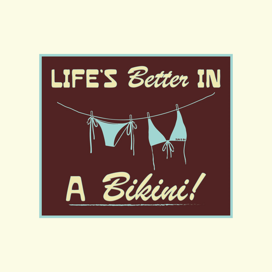 Life's Better in a Bikini Sticker