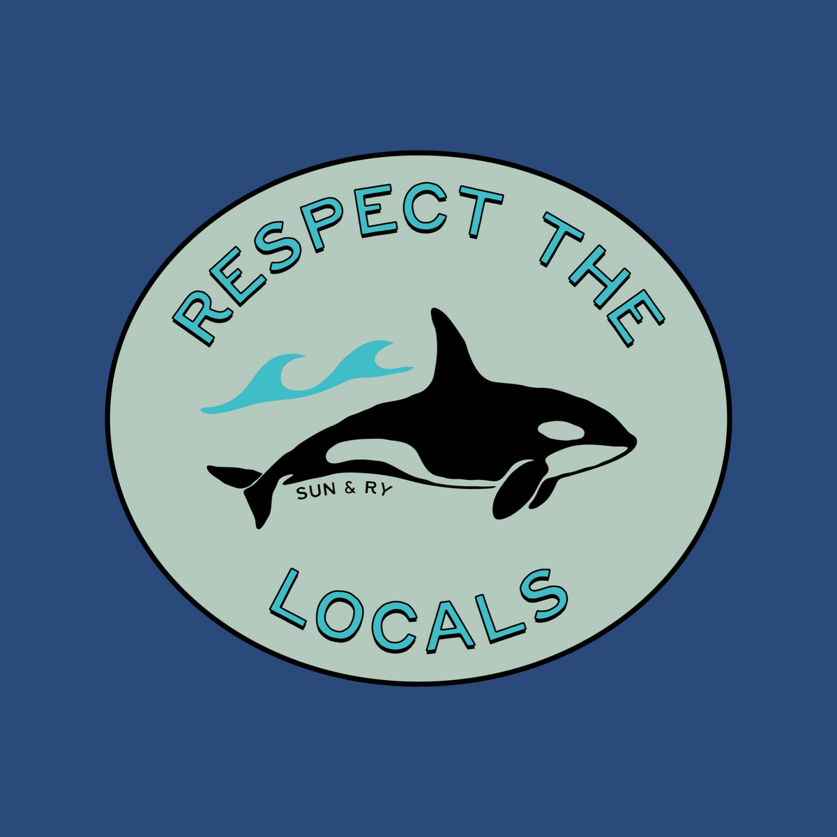 Respect the Locals Sticker